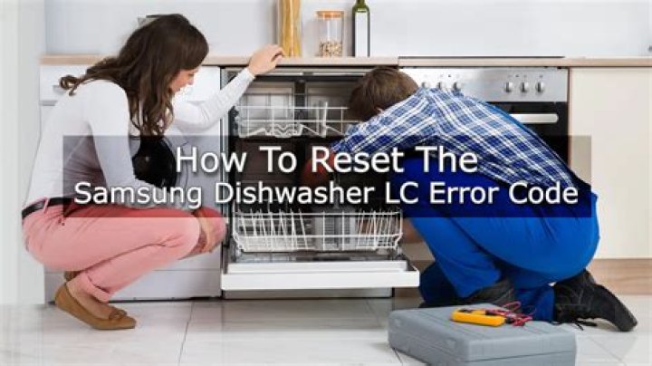 How do I reset the error code LC on my Samsung dishwasher?