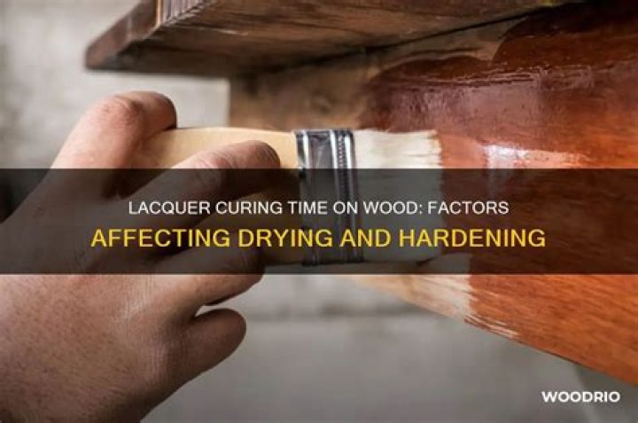 How long does lacquer take to cure?