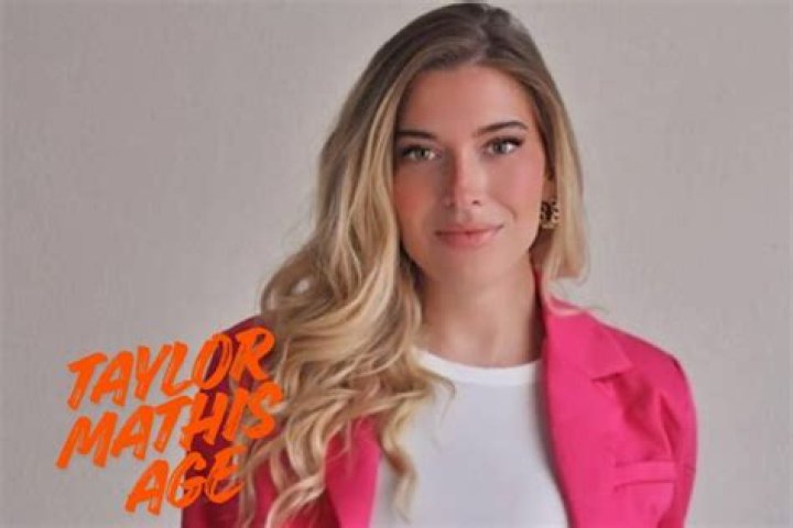 Taylor Mathis - Age, Family, Bio