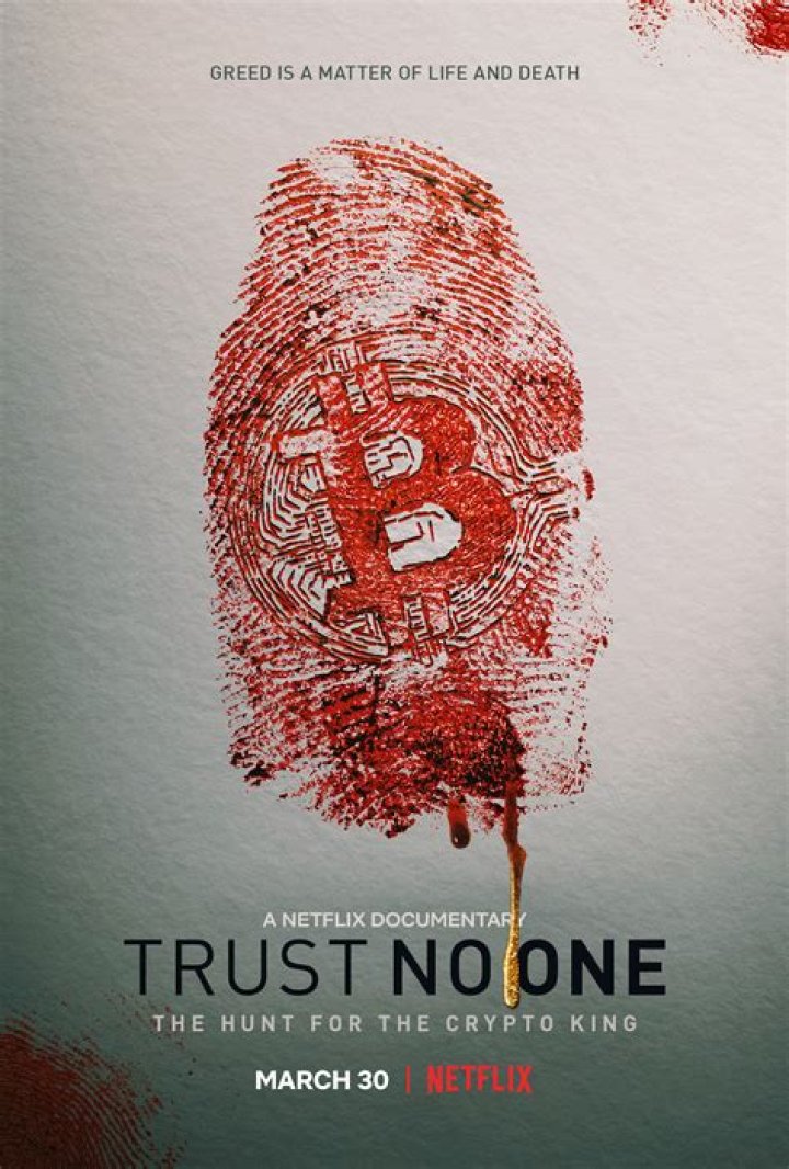 Trust No One: The Hunt for the Crypto King Trust No One: The Hunt for the Crypto King