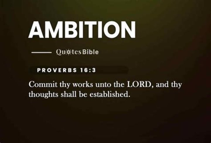 What are some Bible verses about ambition?