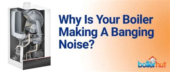 Why is my boiler making a banging noise?
